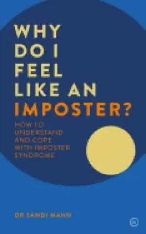 Image of why do i feel like an imposter how to understand and cope with imposter syn