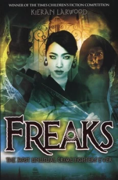 Image of Freaks by Kieran Larwood Paperback