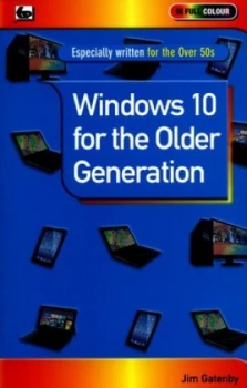 Image of Windows 10 for the Older Generation by James Gatenby Paperback