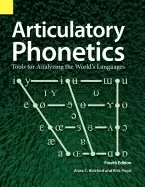 Image of articulatory phonetics tools for analyzing the worlds languages 4th edition