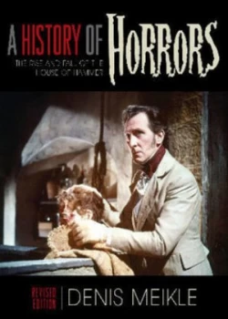 Image of A History of Horrors by Denis Meikle Paperback