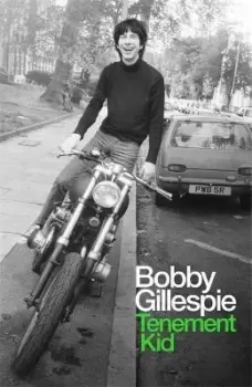 Image of Tenement Kid by Bobby Gillespie