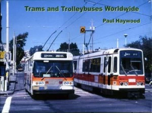 Image of Trams and Trolleybuses Worldwide by Paul Haywood Book