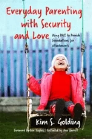 Image of everyday parenting with security and love using pace to provide foundations