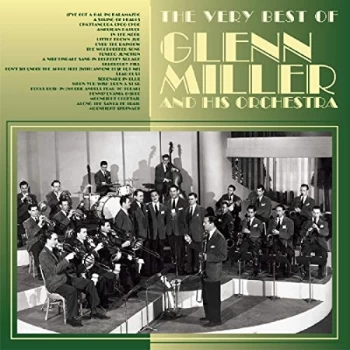 image of Glenn Miller & His Orchestra - The Very Best of Glenn Miller & His Orchestra CD