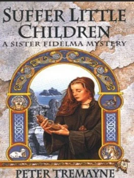 Image of Suffer Little Children by Peter Tremayne Paperback