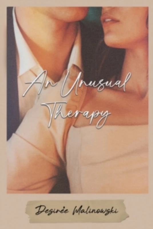Image of An Unusual Therapy. Paperback. By Desiree Malinowski Books