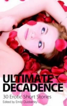 Image of Ultimate Decadence by Emily Dubberley Book