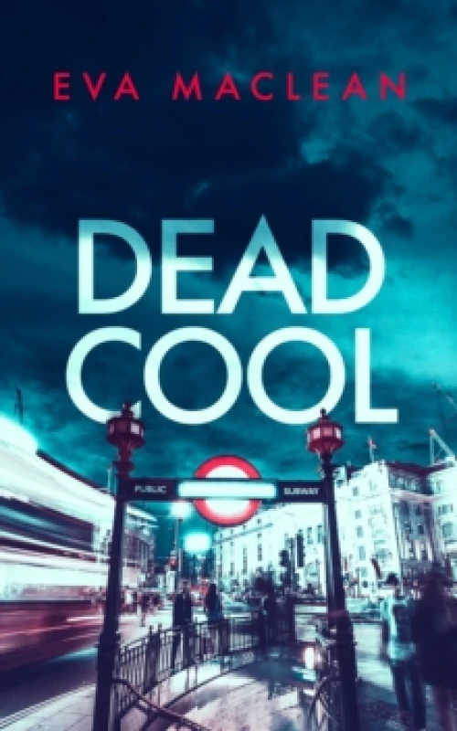 Image of Dead Cool. Paperback. By Eva Maclean Books