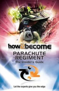 Image of How 2 Join the Parachute Regiment by Richard Mcmunn Book