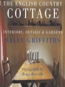Image of The English Country Cottage by Sally Griffiths Paperback