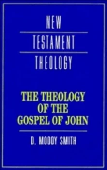 Image of The Theology of the Gospel of John by Dwight Moody Smith Paperback