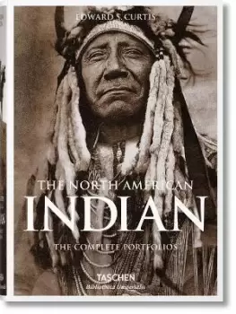 Image of The North American Indian. The Complete Portfolios by Edward S. Curtis