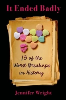 Image of It Ended Badly by Jennifer Wright Hardback