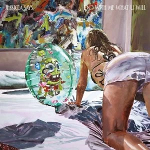 Image of Jessica Says - Do With Me What U Will Vinyl
