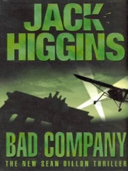 Image of Bad Company by Jack Higgins Hardback