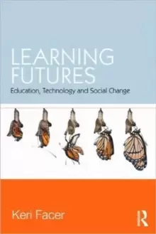 Image of Learning Futures : Education, Technology and Social Change