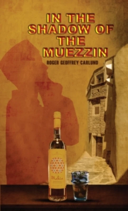 Image of In the Shadow of the Muezzin. Paperback. By Roger Geoffrey Carlund Books