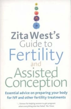 Image of Zita Wests Guide to Fertility and Assisted Conception by Zita West Paperback