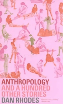 Image of Anthropology by Dan Rhodes Paperback