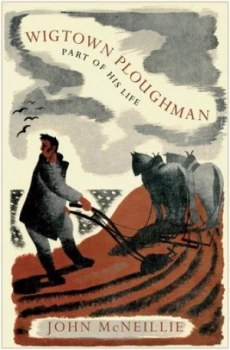 Image of Wigtown Ploughman by John Mcneillie Book