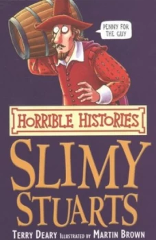 Image of Slimy Stuarts by Terry Deary Paperback