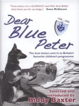 Image of Dear Blue Peter by Biddy Baxter Hardback