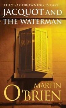 Image of Jacquot and the Waterman by Martin O Brien Paperback