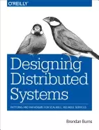 Image of designing distributed systems patterns and paradigms for scalable reliable
