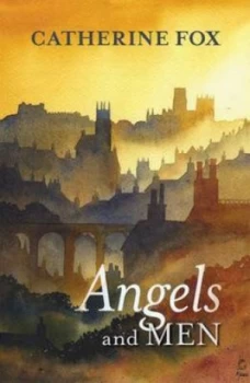 Image of Angels and Men by Catherine Fox Paperback