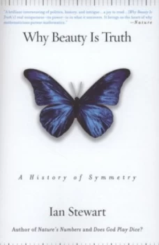 Image of Why Beauty Is Truth by Ian Stewart Book