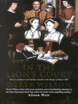 Image of In the Lions Court by Derek Wilson Hardback