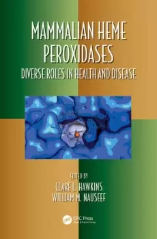 Image of Mammalian Heme PeroxidasesDiverse Roles in Health and Disease