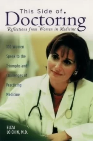 Image of This side of doctoring by Eliza Lo Chin