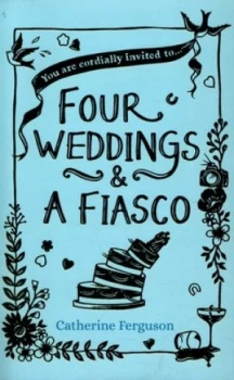 Image of Four Weddings and a Fiasco by Catherine Ferguson Paperback
