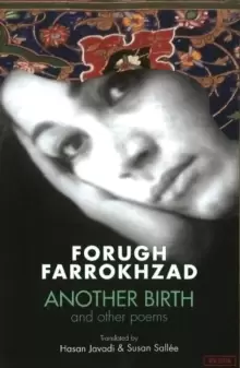 Image of Forugh Farrokhzad : Another Birth & Other Poems: Revised Edition