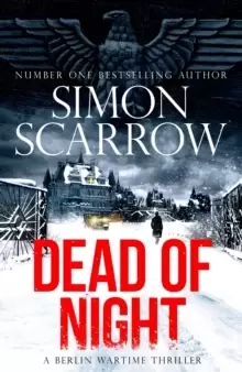 Image of Dead of Night : The chilling new World War 2 Berlin thriller from the bestselling author