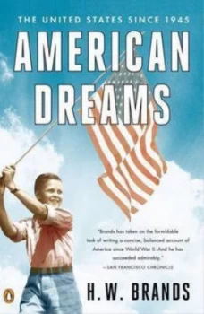 Image of American Dreams by H.W. Brands Paperback