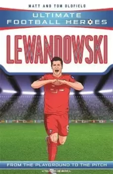 Image of Lewandowski (Ultimate Football Heroes - the No. by Matt & Tom Oldfield
