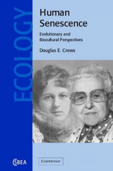 Image of Human Senescence by Douglas E. Crews Hardback