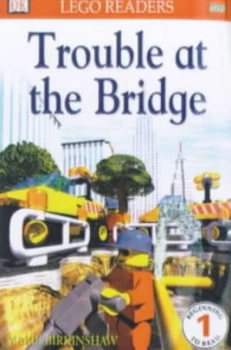 Image of Trouble at the Bridge by Marie Birkinshaw and Sebastian Quigley and Lego Gruppe Paperback