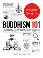 Image of buddhism 101 from karma to the four noble truths your guide to understandi