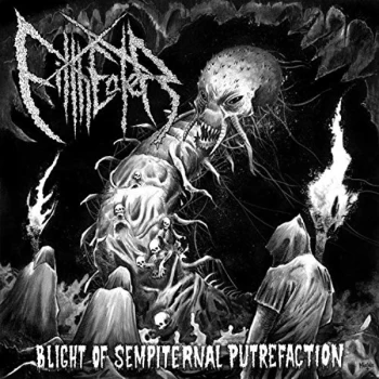 image of Filtheater - Blight of Sempiternal Putrefaction CD