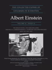 Image of The Collected Papers of Albert Einstein, Volume 16 (Documentary Edition) : The Berlin Years / Writings & Correspondence / June 1927-May 1929
