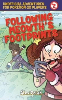 Image of Following Meowth S Footprints by Alex Polan Paperback