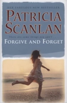 Image of Forgive and Forget by Patricia Scanlan Hardback