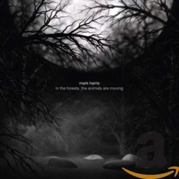 Image of Mark Harris - In The Forests - The Animals A CD