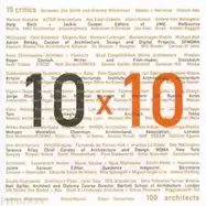 Image of 10 x 10 10 critics 100 architects