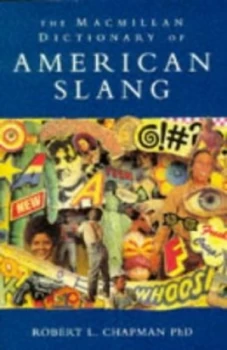 Image of The Macmillan Dictionary of American Slang by Robert L Chapman Book