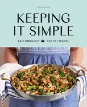 Image of keeping it simple easy weeknight one pot recipes